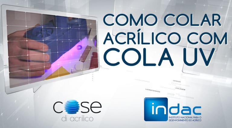 Como Colar Acrílico com Cola UV (Colagem Ultravioleta)