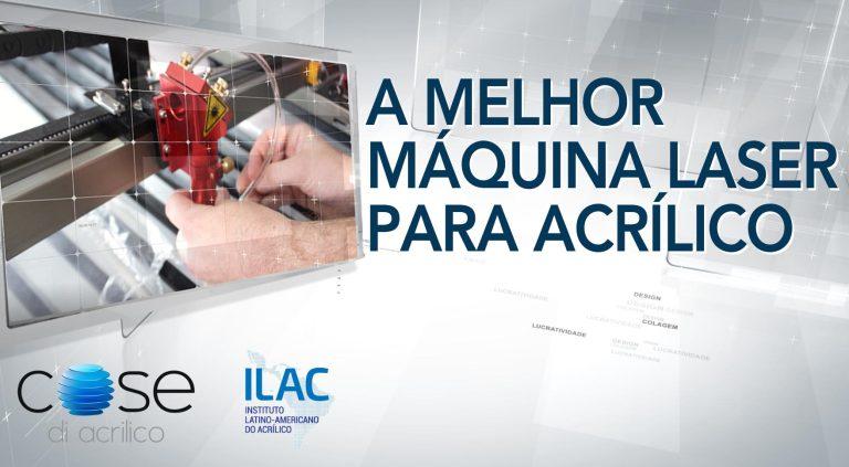 Como Escolher a melhor Maquina Laser para Acrílico